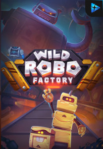 Bocoran RTP Wild Robo Factory di Bukti Jackpot Bento188 Situs Slot Gacor