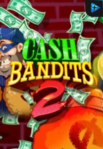 Bocoran RTP Cash Bandits 2 di Bukti Jackpot Bento188 Situs Slot Gacor