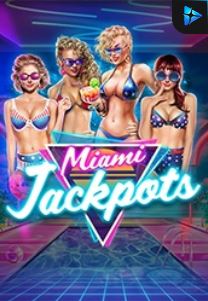 Bocoran RTP Miami Jackpots di Bukti Jackpot Bento188 Situs Slot Gacor