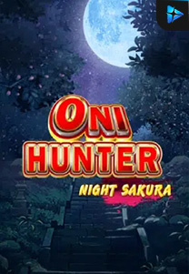 Bocoran RTP Oni Hunter Night Sakura di Bukti Jackpot Bento188 Situs Slot Gacor