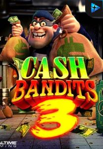 Bocoran RTP Cash Bandits 3 di Bukti Jackpot Bento188 Situs Slot Gacor