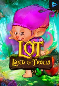 Bocoran RTP Land Of Trolls di Bukti Jackpot Bento188 Situs Slot Gacor